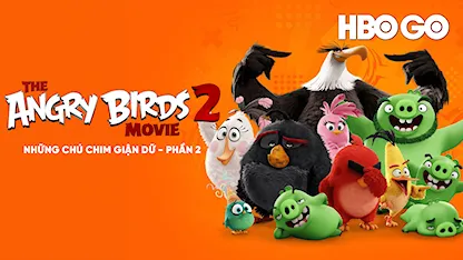 Những Chú Chim Giận Dữ Phần 2 HBO - 25 - Thurop Van Orman - John Rice - Jason Sudeikis - Josh Gad - Leslie Jones - Bill Hader - Nicki Minaj