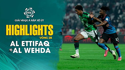 Highlights Al Ettifaq - Al Wehda (Vòng 28 - Giải VĐQG Ả Rập Xê Út 2023/24)