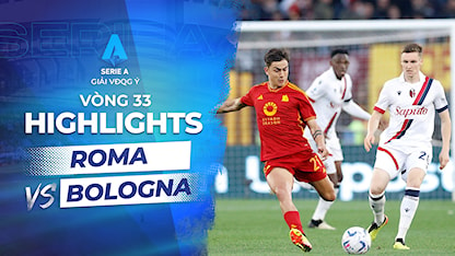 Highlights Roma - Bologna (Vòng 33 - Giải VĐQG Ý 2023/24)