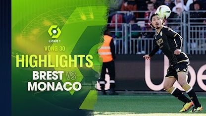 Highlights Brest - AS Monaco (Vòng 30 - Giải VĐQG Pháp 2023/24)