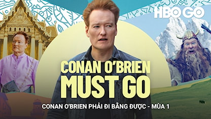 Conan O'brien Phải Đi Bằng Được