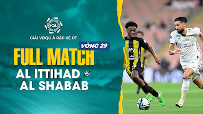 Full Match Al Ittihad - Al Shabab (Vòng 29 - Giải VĐQG Ả Rập Xê Út 2023/24) - 17 - Karim Benzema - N'Golo Kanté - Fabinho