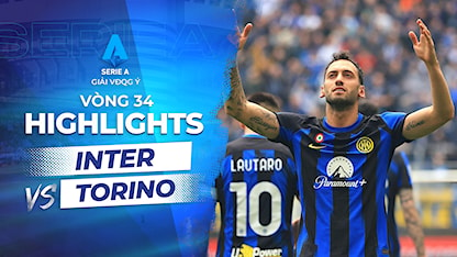 Highlights Inter Milan - Torino (Vòng 34 - Giải VĐQG Ý 2023/24)
