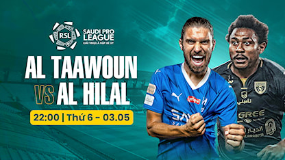 Al Taawoun - Al Hilal (Vòng 30 - Giải VĐQG Ả Rập Xê Út 2023/24)