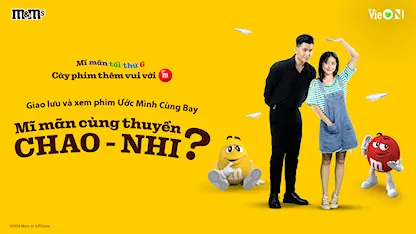 Giao Lưu Và Xem Phim Ước Mình Cùng Bay: Mĩ Mãn Cùng Thuyền Chao - Nhi?