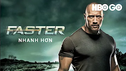 Nhanh Hơn - 25 - George Tillman Jr. - Dwayne Johnson - Billy Bob Thornton - Oliver Jackson-Cohen - Carla Gugino