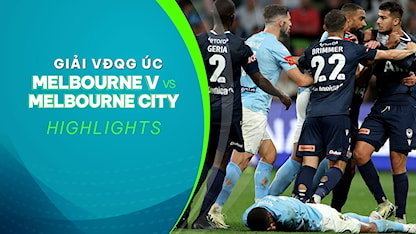 Highlights Melbourne Victory - Melbourne City (Vòng Play-off - Giải VĐQG Úc 2023/24)