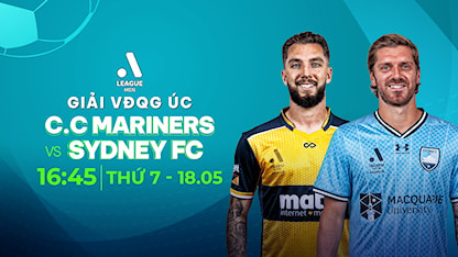 Central Coast Mariners - Sydney FC (Bán Kết Lượt Về - Giải VĐQG Úc 2023/24)