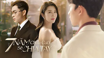 7 Năm Chưa Cưới Sẽ Chia Tay - 26 - Nguyễn Hoàng Anh - Thúy Ngân - Võ Cảnh - Jun Phạm - Thảo Tâm - Nguyệt Ánh - Huỳnh Trường Thịnh - Trung Dũng - Ngân Hòa - NSƯT Thanh Nam