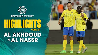 Highlights Al Akhdoud - Al Nassr (Vòng 31 - Giải VĐQG Ả Rập Xê Út 2023/24)