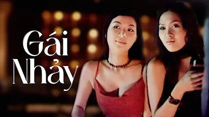 Gái Nhảy - 21 - Lê Hoàng - Mỹ Duyên - Anh Thư - Anh Vũ