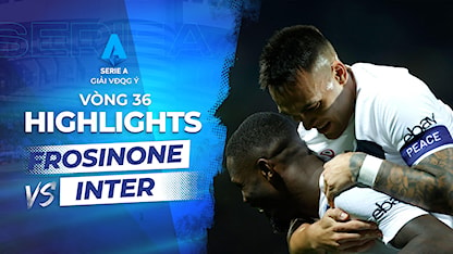 Highlights Frosinone - Inter (Vòng 36 - Giải VĐQG Ý 2023/24)