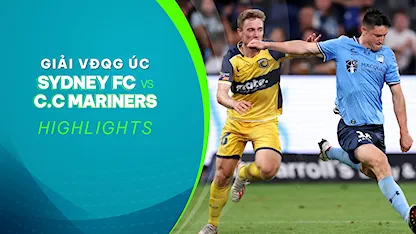 Highlights Sydney FC - Central Coast Mariners (Bán Kết - Giải VĐQG Úc 2023/24)