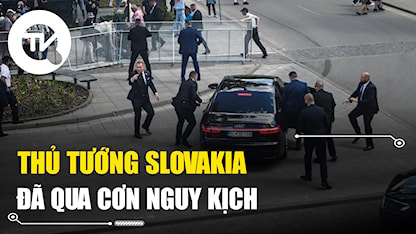Thủ tướng Slovakia đã qua cơn nguy kịch