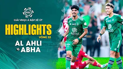 Highlights Al Ahli - Abha (Vòng 32 - Giải VĐQG Ả Rập Xê Út 2023/24)