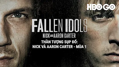 Thần Tượng Sụp Đổ: Nick Và Aaron Carter