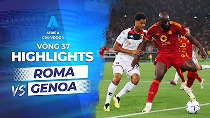 Highlights Roma - Genoa (Vòng 37 - Giải VĐQG Ý 2023/24)