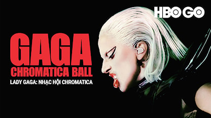 Lady Gaga: Nhạc Hội Chromatica