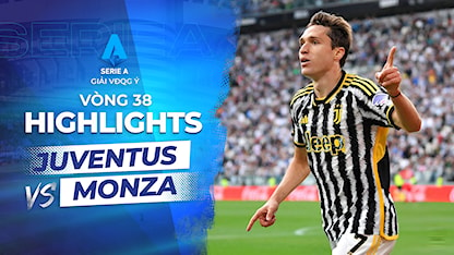 Highlights Juventus - Monza (Vòng 38 - Giải VĐQG Ý 2023/24)