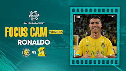 Focus Cam: Ronaldo - Vòng 34 Saudi Pro League 2023/24 - 03 - Cristiano Ronaldo