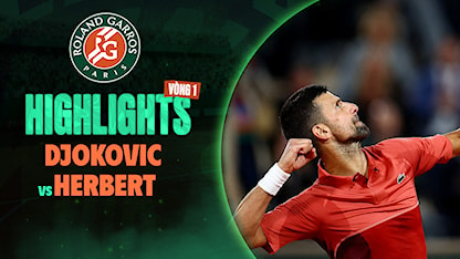 Highlights Novak Djokovic - Pierre-Hugues Herbert (Vòng 1 - Giải Quần Vợt Roland Garros 2024)