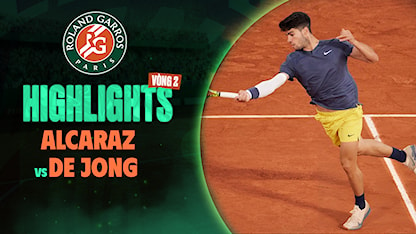 Highlights Carlos Alcaraz - Jasper De Jong (Vòng 2 - Giải Quần Vợt Roland Garros 2024)