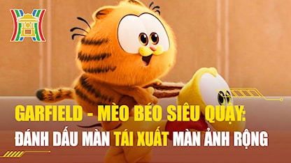 Garfield - Mèo Béo Siêu Quậy: Đánh Dấu Trở Lại Màn Ảnh Rộng