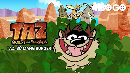 Taz: Sứ Mạng Burger - 20 - Ryan Kramer - Steven Blum - Hadley Gannaway - Eric Bauza