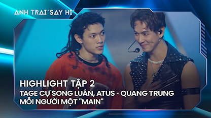 Tage debut màn nhảy sau khi cự Song Luân, Atus main rapper, Quang Trung main visual