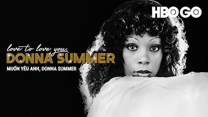 Muốn Yêu Anh, Donna Summer - 29 - Brooklyn Sudano