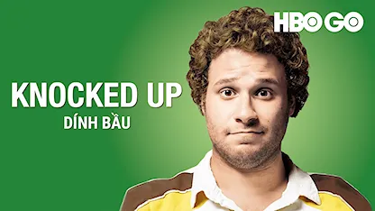 Dính Bầu - 26 - Judd Apatow - Seth Rogen - Katherine Heigl - Paul Rudd - Leslie Mann