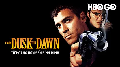 Từ Hoàng Hôn Đến Bình Minh - 13 - Robert Rodriguez - Harvey Keitel - George Clooney - Juliette Lewis - Quentin Tarantino - Salma Hayek