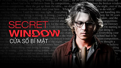 Cửa Sổ Bí Mật - 29 - David Koepp - Johnny Depp - Maria Bello - John Turturro