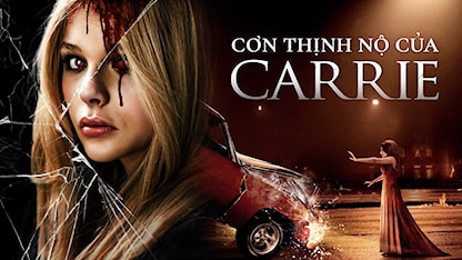 Cơn Thịnh Nộ Của Carrie - 25 - Kimberly Peirce - Chloë Grace Moretz - Julianne Moore - Gabriella Wilde