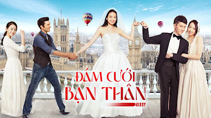 Đám Cưới Bạn Thân 2016 - 13 - Trần Phi Hoành - Thư Kỳ - Phùng Thiệu Phong - Tống Thiến - Diệp Thanh