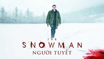 Người Tuyết - 06 - Tomas Alfredson - Michael Fassbender - Rebecca Ferguson - Charlotte Gainsbourg