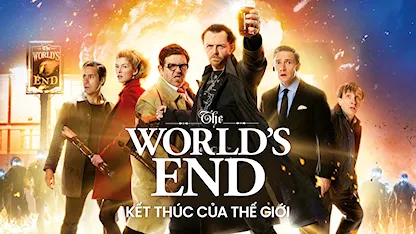 Kết Thúc Của Thế Giới - 17 - Edgar Wright - Simon Pegg - Nick Frost - Martin Freeman - Paddy Considine - Rosamund Pike