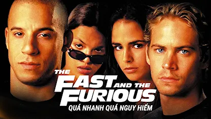 Quá Nhanh Quá Nguy Hiểm - 25 - Rob Cohen - Vin Diesel - Michelle Rodriguez - Paul Walker