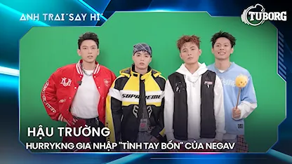 Anh Trai Say Hi 2024 - Isaac - Gin Tuấn Kiệt tăng độ khó game, HURRYKNG gia nhập "tình tay bốn" của Negav