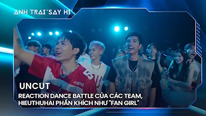 Anh Trai Say Hi 2024 - Reaction Dance Battle của các team, HIEUTHUHAI phấn khích như "fan girl" 