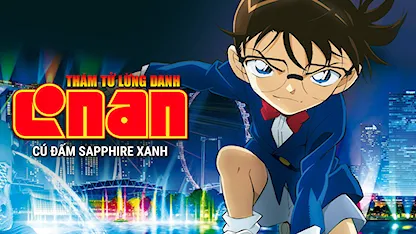 Thám Tử Lừng Danh Conan: Cú Đấm Sapphire Xanh - 23 - Nagaoka Chika - Minami Takahashi - Koyama Rikiya - Yamazaki Wakana - Kappei Yamaguchi