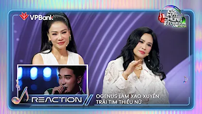 OgeNus làm xao xuyến trái tim thiếu nữ với TỪ THÍCH THÍCH THÀNH THƯƠNG THƯƠNG | Our Song Việt Nam