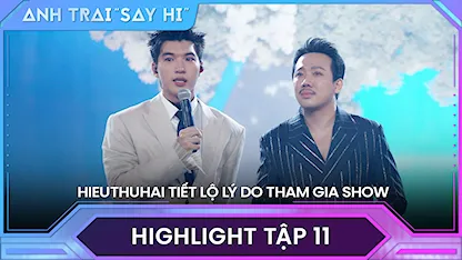 HIEUTHUHAI tiết lộ lý do tham gia show, xúc động khi Negav và Pháp Kiều cảm ơn