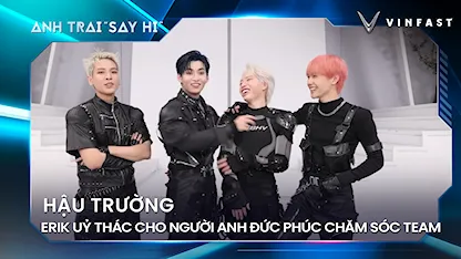 Erik uỷ thác cho người anh Đức Phúc chăm sóc team, Quân A.P giống IDOL nhất