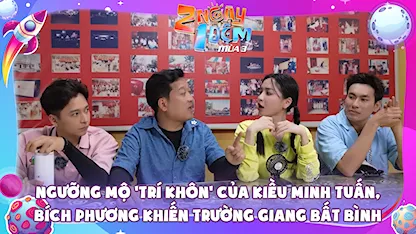 Ngưỡng mộ 'trí khôn' của Kiều Minh Tuấn, Bích Phương khiến Trường Giang bất bình