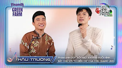 Phạm Anh Duy "rối não" khi phải đuổi hình bắt chữ với "từ điển OG" của chú Quang Linh