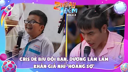 Cris Phan dè bỉu đội bạn, Dương Lâm làm khán giả nhí 'hoảng sợ'