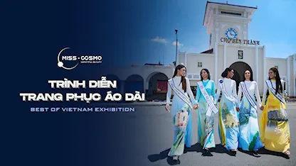 Trình Diễn Trang Phục Áo Dài - Miss Cosmo 2024