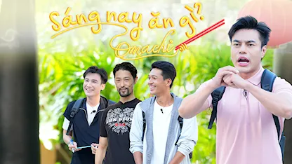 Sáng Nay Ăn Gì - 09 - Lê Dương Bảo Lâm