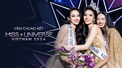 Đêm Chung Kết Miss Universe Vietnam 2024 - 15 - Diva Thanh Lam - Mỹ Linh - Hà Trần - Kỳ Duyên - MLee - Phí Phương Anh - Dược Sĩ Tiến - Thanh Hằng